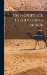 Fred Burnaby - On Horseback Through Asia Minor; Volume I