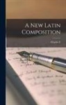 Charles E. Bennett - A new Latin Composition