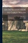 Kuno Meyer, John Strachan - An Introduction to Early Welsh
