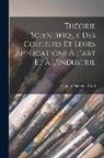 Ogden Nicholas Rood - Théorie Scientifique Des Couleurs Et Leurs Applications À L'art Et À L'industrie