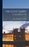 Percy Hetherington Fitzgerald - The Good Queen Charlotte