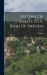 Voltaire - History Of Charles 12th, King Of Sweden