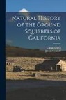 Joseph Grinnell, Dixon Joseph - Natural History of the Ground Squirrels of California