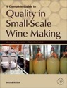John Anthony Considine, John Anthony (East Victoria Park Considine, Michael J. Considine, Elizabeth Frankish, Elizabeth (Microserve Laboratory Pty Ltd Frankish, Frankish Elizabeth - Complete Guide to Quality in Small-Scale Wine Making