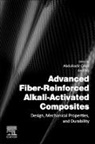 Abdulkadir Çevik, Ni&amp;, An&amp;l Ni&amp;351;, Anıl Niş - Advanced Fiber-Reinforced Alkali-Activated Composites