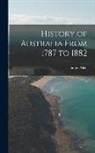 James Allen - History of Australia From 1787 to 1882