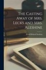 Frank Richard Stockton - The Casting Away of Mrs. Lecks and Mrs. Aleshine