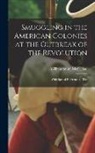 William Smith McClellan - Smuggling in the American Colonies at the Outbreak of the Revolution: With Special Reference to The