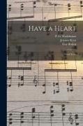 Guy Bolton, Jerome Kern, P. G. Wodehouse - Have a Heart: Vocal Score