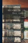 Ledyard Bill - History of the Bill Family