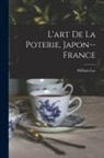 William Lee - L'art De La Poterie, Japon--France