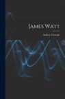 Andrew Carnegie - James Watt