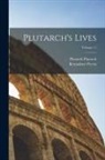 Bernadotte Perrin, Plutarch Plutarch - Plutarch's Lives; Volume 11