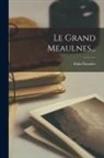 Alain-Fournier - Le Grand Meaulnes