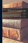 Mihail Sadoveanu - Nada Florilor: Amintirile unui pescar cu undita