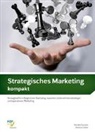 Bettina Graber, Rosella Toscano - Strategisches Marketing kompakt