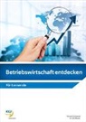 Roland Gschwend, Ueli Matter - Betriebwirtschaft entdecken