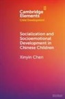 Xinyin Chen, Xinyin (University of Pennsylvania) Chen, Chen Xinyin - Socialization and Socioemotional Development in Chinese Children