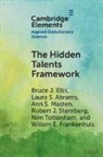 Laura S. Abrams, Abrams Laura S., Bruce J. Ellis, Bruce J. (University of Utah) Abrams Ellis, Ellis Bruce J., Willem E. Frankenhuis... - Hidden Talents Framework