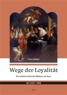 Tom Müller - Wege der Loyalität