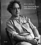Brian Graham - Goin' Down the Road with Robert Frank