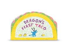 Adam Rubin,  Rubin Adam, Daniel Salmieri,  Salmieri Daniel - Dragon's First Taco (from the creators of Dragons Love Tacos)
