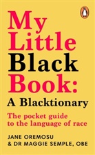 Jane Oremosu, Maggie Semple, Maggie (Dr.) Semple - My Little Black Book: A Blacktionary
