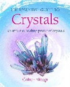 Golnaz Alibagi, Alibagi Golnaz - The Essential Guide to Crystals