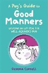 Gemma Correll - A Pug's Guide to Good Manners