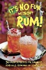 Dog 'n' Bone, Dog 'n' Bone Books - It's No Fun without Rum!