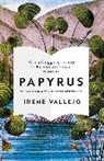 Irene Vallejo - Papyrus