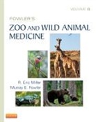 Murray E. (Professor Emeritus Fowler, Fowler Murray E., Eric R. Miller, R. Eric (Director Emeritus Miller, Miller R. Eric - Fowler's Zoo and Wild Animal Medicine, Volume 8