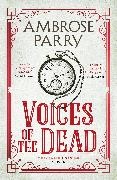 Ambrose Parry - Voices of the Dead