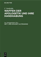 C. Isenkrahe, Jos. Schnippenkötter - C. Isenkrahe: Waffen der Apologetik und ihre Handhabung - Heft 1: Der Apologet als Pädagoge