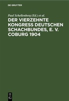 Georg Marco, Paul Schellenberg, Carl Schlechter - Der Vierzehnte Kongress Deutschen Schachbundes, E. V. Coburg 1904