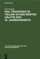 Karl Sudhoff - Mal Franzoso in Italien in der ersten Hälfte des 15. Jahrhunderts