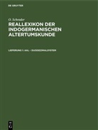 O. Schrader - O. Schrader: Reallexikon der indogermanischen Altertumskunde - Lieferung 1: Aal - Duodezimalsystem