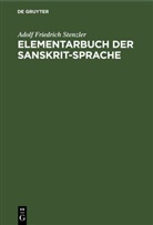 Adolf Friedrich Stenzler - Elementarbuch der Sanskrit-Sprache