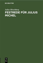 Julius Hirschberg - Festrede für Julius Michel