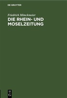 Friedrich Mönckmeier - Die Rhein- und Moselzeitung