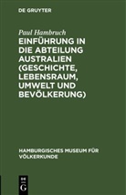 Paul Hambruch - Einführung in die Abteilung Australien (Geschichte, Lebensraum, Umwelt und Bevölkerung)