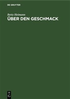 Betty Heimann - Über den Geschmack