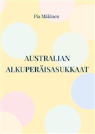 Pia Mäkinen - Australian alkuperäisasukkaat
