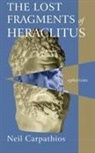 Neil Carpathios - The Lost Fragments of Heraclitus