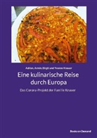 Adrian Knauer, Armin Knauer, Birgit Knauer, Birgit u a Knauer, Yvonne Knauer - Eine kulinarische Reise durch Europa
