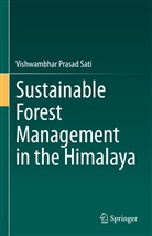 Vishwambhar Prasad Sati - Sustainable Forest Management in the Himalaya