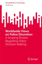 Yinthe Feys - Worldwide Views on Police Discretion