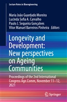 Lucinda Sofia A. Carvalho, Vítor Manuel Barreiros Pinheira, Maria João Guardado Moreira, J Sequeira Gonçalves et, Paulo J. Sequeira Gonçalves, Lucinda Sofia A Carvalho - Longevity and Development: New perspectives on Ageing Communities