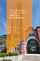Robert A Cord, Robert A. Cord - The Palgrave Companion to Chicago Economics, 2 Teile