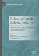 Gianluca Ferrittu, Pedro Goulart, Raul Ramos - Global Labour in Distress, Volume I